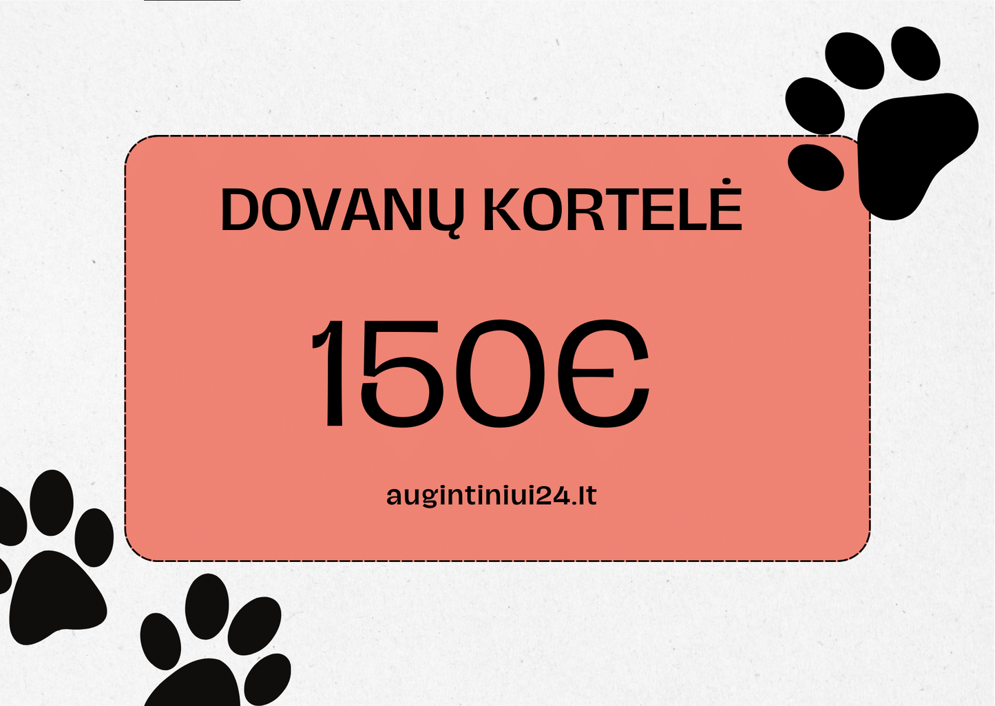 augintiniui24.lt dovanų kortelė €150.00