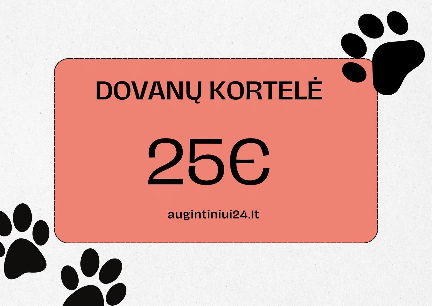 augintiniui24.lt dovanų kortelė €25.00