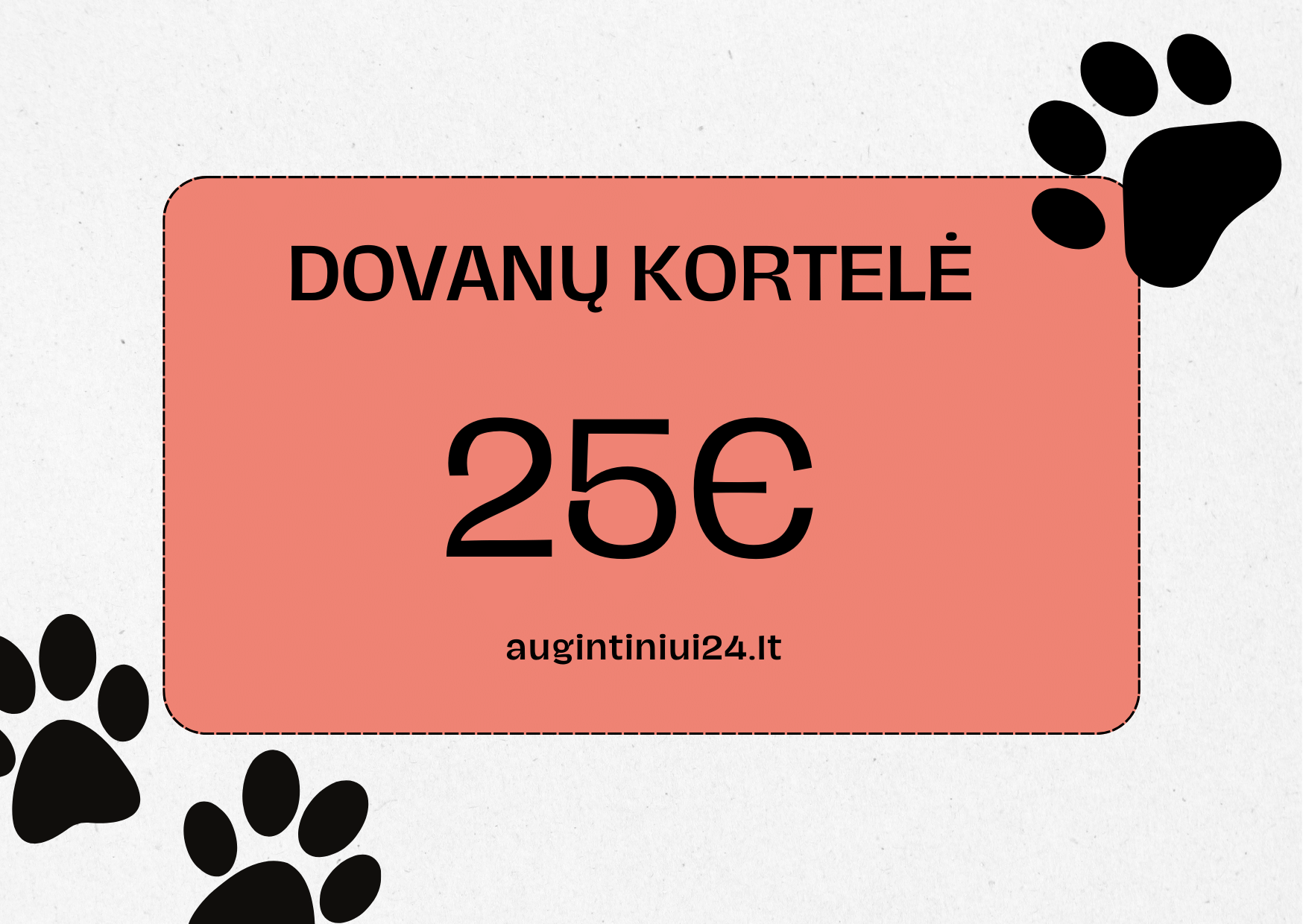 augintiniui24.lt dovanų kortelė €25.00